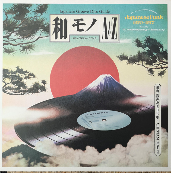 DJ-Yoshizawa-Dynamite.jp-Chintam-Blow-Up-–-Wamono-A-To-Z-Vol.-II-Japanese-Funk-1970​-​1977-Audio-Elite-Colombia