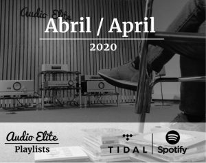 ¿Qué está sonando en Audio Elite? – Abril 2020