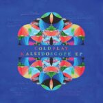 Coldplay – Kaleidoscope EP