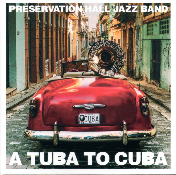 A Tuba to Cuba- Preservation Hall Jazz Band - Audio Elite Colombia.