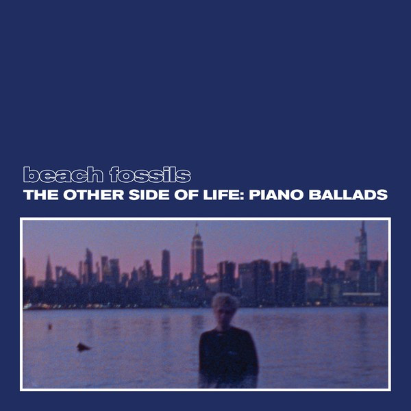 Beach-Fossils-–-The-Other-Side-Of-Life-Piano-Ballads-Audio-Elite-Colombia