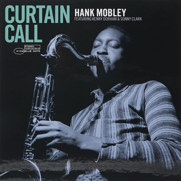 Hank Mobley Featuring Kenny Dorham & Sonny Clark – Curtain Call - Audio Elite Colombia