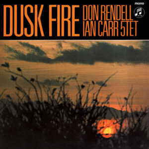 Don-Rendell-Ian-Carr-5tet-–-Dusk-Fire-Audio-Elite-Colombia