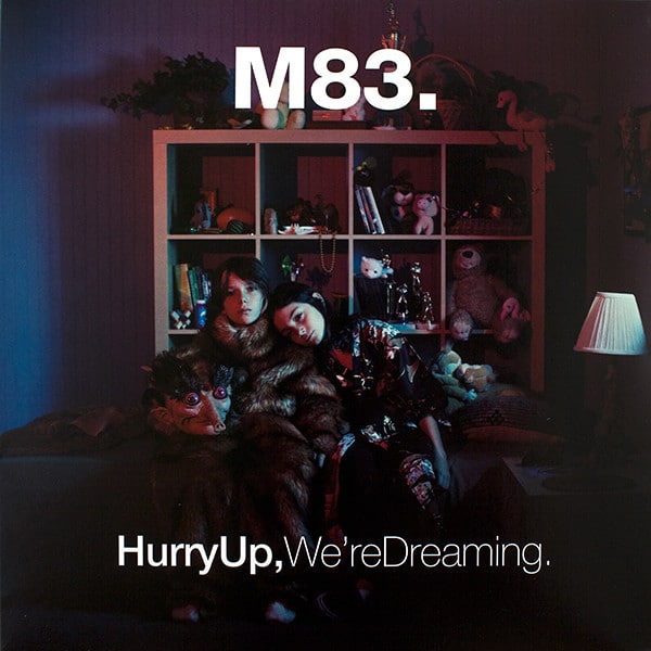 M83 – Hurry Up, We’re Dreaming.